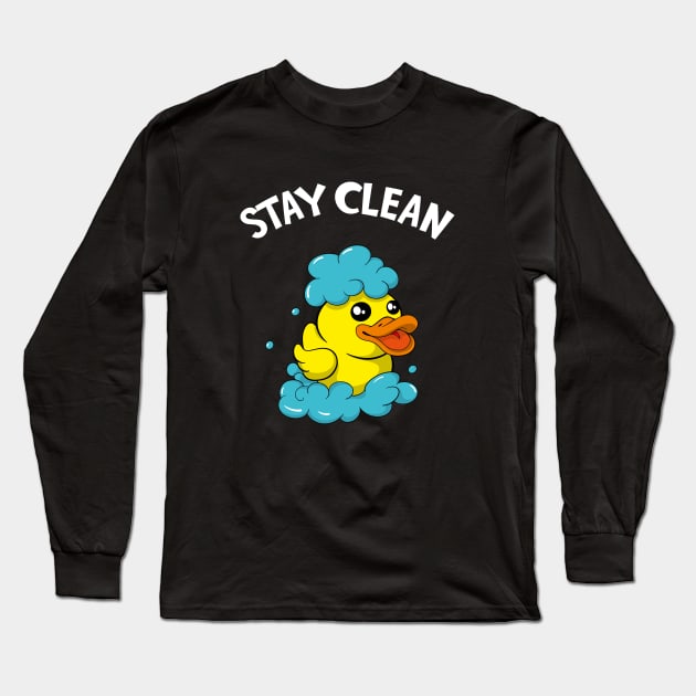 Soapmaker Stay Clean Funny Bath Duck Long Sleeve T-Shirt by Foxxy Merch